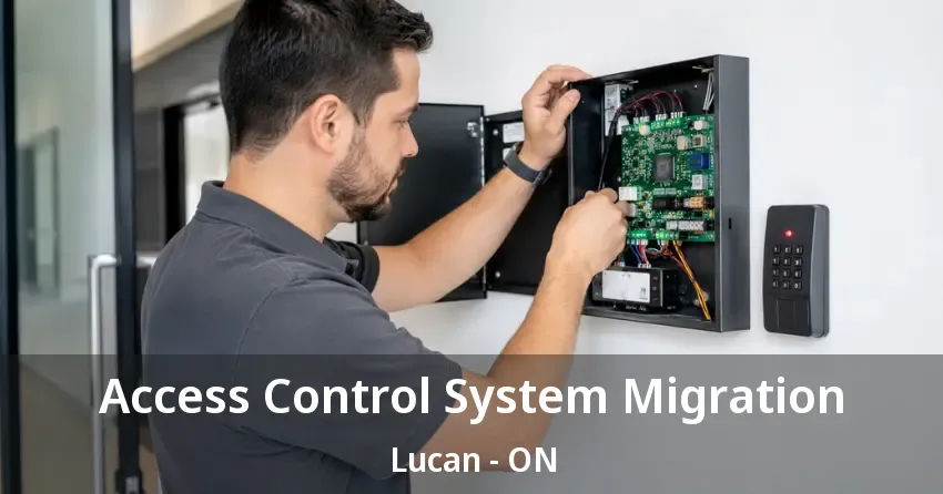 Access Control System Migration Lucan - ON