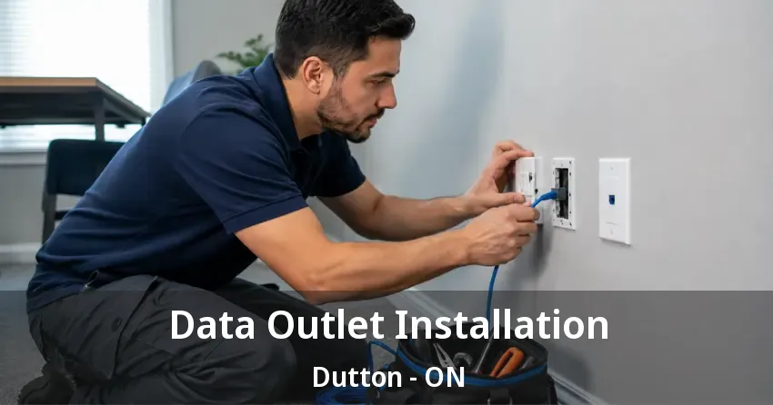 Data Outlet Installation Dutton - ON