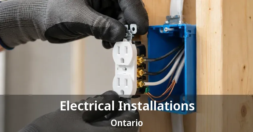 Electrical Installations Ontario