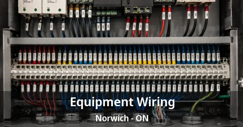 Equipment Wiring Norwich - ON