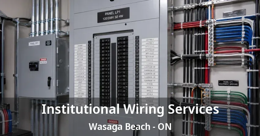 Institutional Wiring Services Wasaga Beach - ON