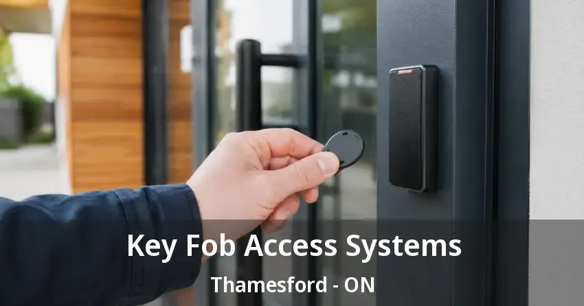 Key Fob Access Systems Thamesford - ON