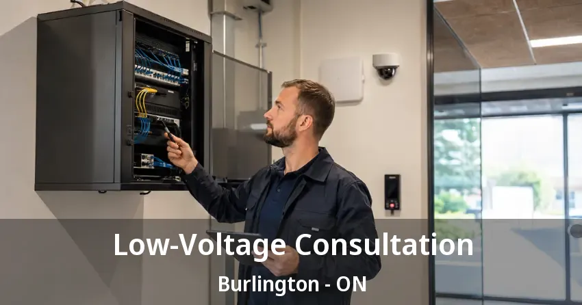 Low-Voltage Consultation Burlington - ON