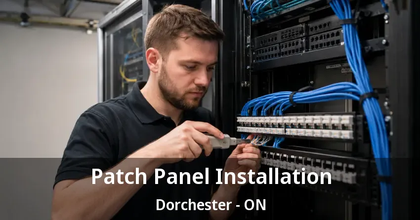 Patch Panel Installation Dorchester - ON