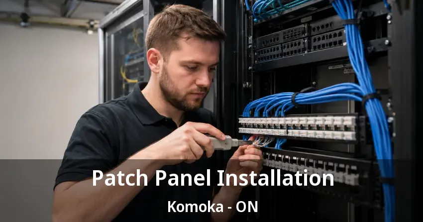 Patch Panel Installation Komoka - ON Patch Panel Installation Komoka - ON