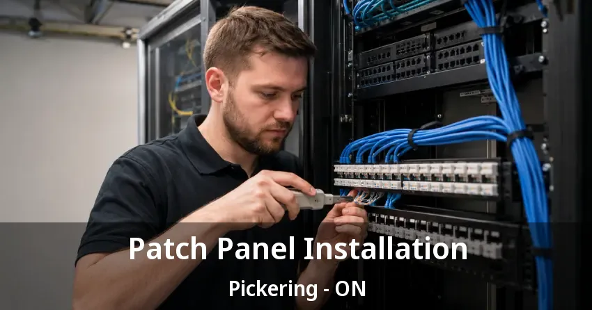 Patch Panel Installation Pickering - ON Patch Panel Installation Pickering - ON