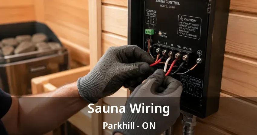 Sauna Wiring Parkhill - ON