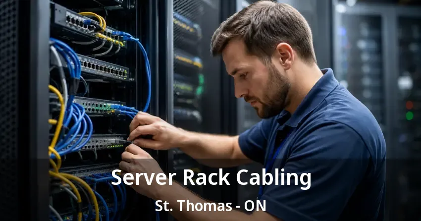 Server Rack Cabling St. Thomas - ON