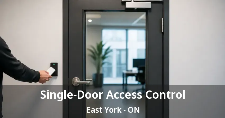 Single-Door Access Control East York - ON