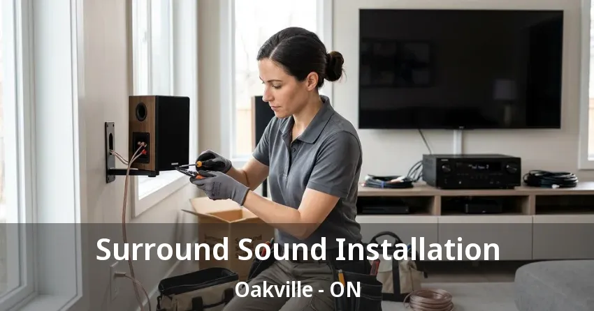 Surround Sound Installation Oakville - ON